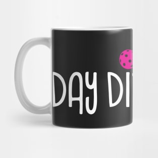 Cute Pickleball Pun Day Dinking Mug